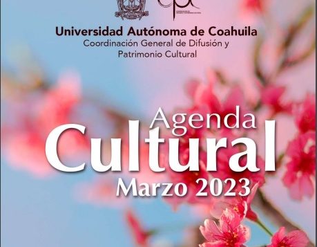 Disfruta en marzo de la amplia Cartelera Cultural que ofrece la UA de C