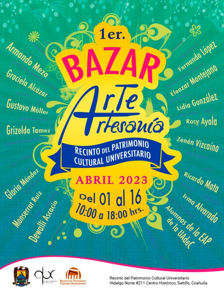 Invita UA de C al “Primer Bazar ArteArtesanía” del 1 al 16 de abril