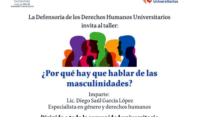 Ofrece la Defensoría de los Derechos Humanos Universitarios de la UA de C el “Círculo de Mujeres” y el taller “¿Por qué hay que hablar de las masculinidades?”