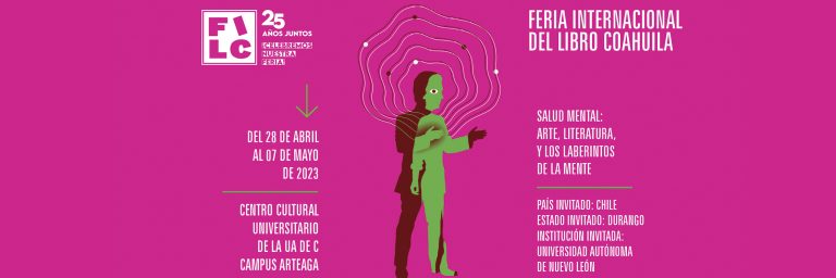 Lista la UA de C con las actividades programadas para la XXV Feria Internacional del Libro de Coahuila FILC 2023