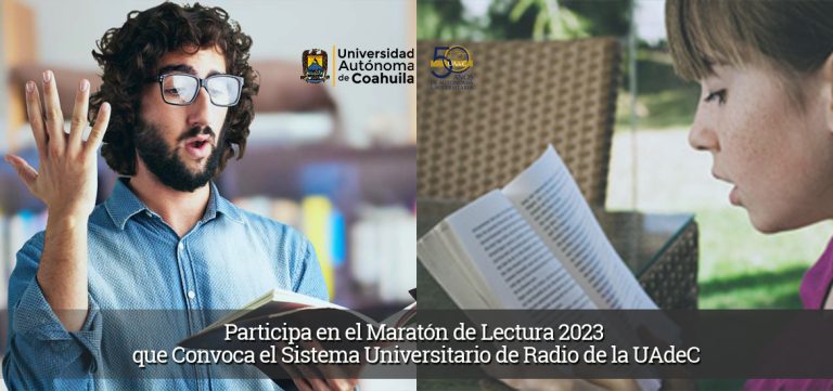 Participa en el Maratón de Lectura 2023 que convoca el Sistema de Radio Universitario de la UA de C