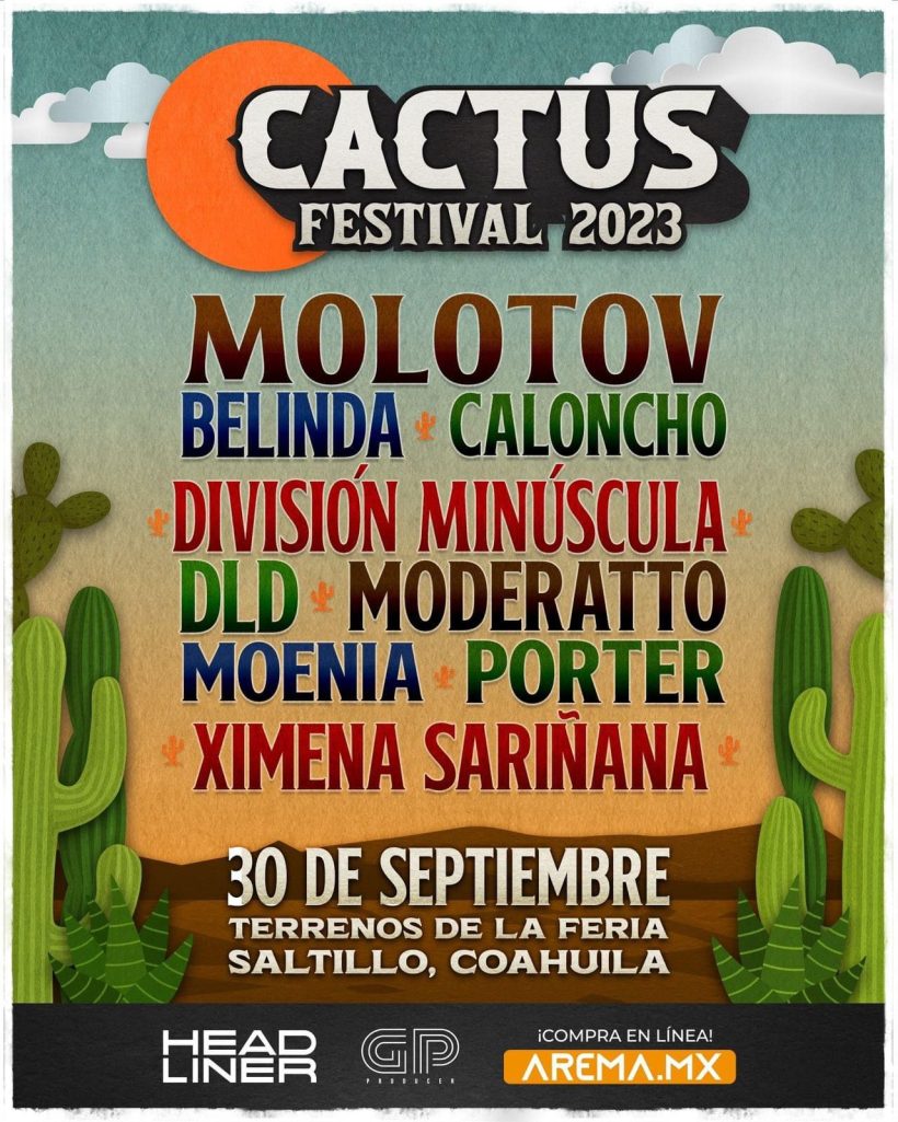 Llega a Saltillo El Festival del Cactus con grandes artistas Belinda, Moderatto, Molotov y