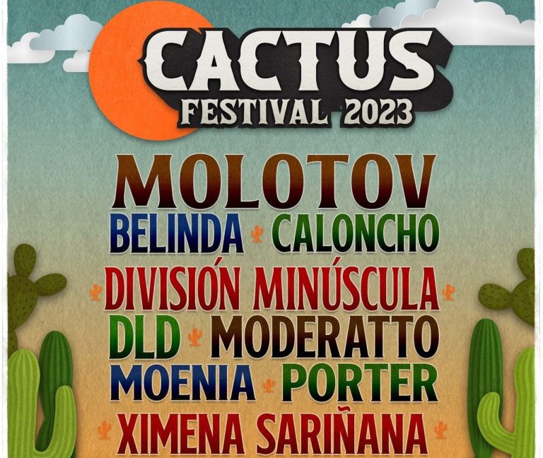 Llega a Saltillo El Festival del Cactus con grandes artistas: Belinda, Moderatto, Molotov y ¡muchos más!