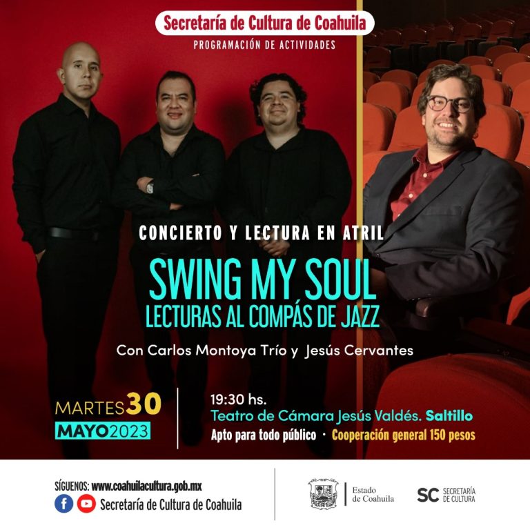 Presenta Cultura Coahuila ‘SWING MY SOUL’, Lecturas al compás del Jazz