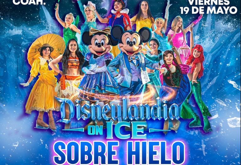 Vivirá Saltillo la mágica experiencia de Disneylandia on Ice