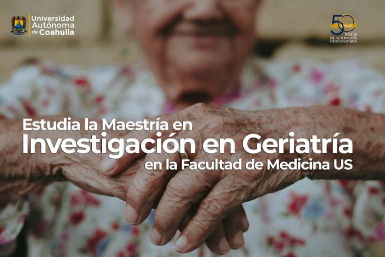 Forma parte de la Maestría en Investigación en Geriatría que ofrece la Facultad de Medicina US de la UA de C