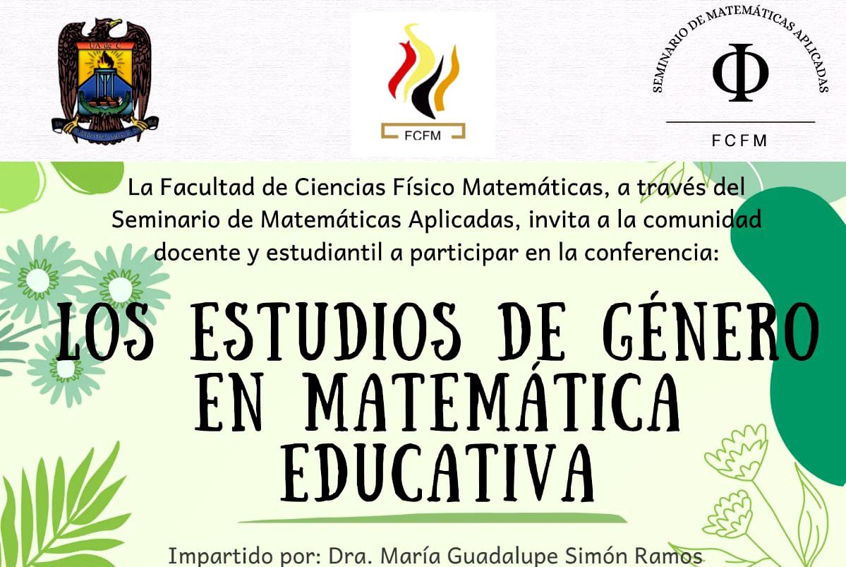La Facultad de Ciencias Físico Matemáticas de la UA de C invita a la
