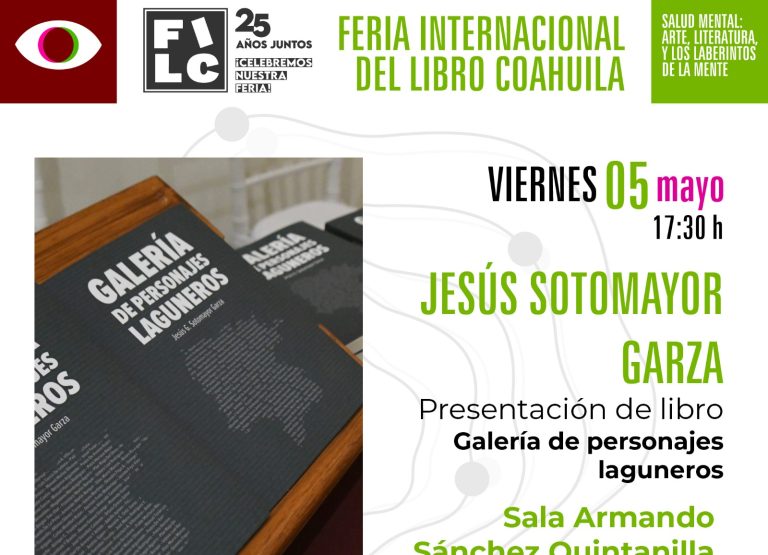 Presentarán el libro “Galería de personajes laguneros” en la Feria Internacional del Libro Coahuila 2023