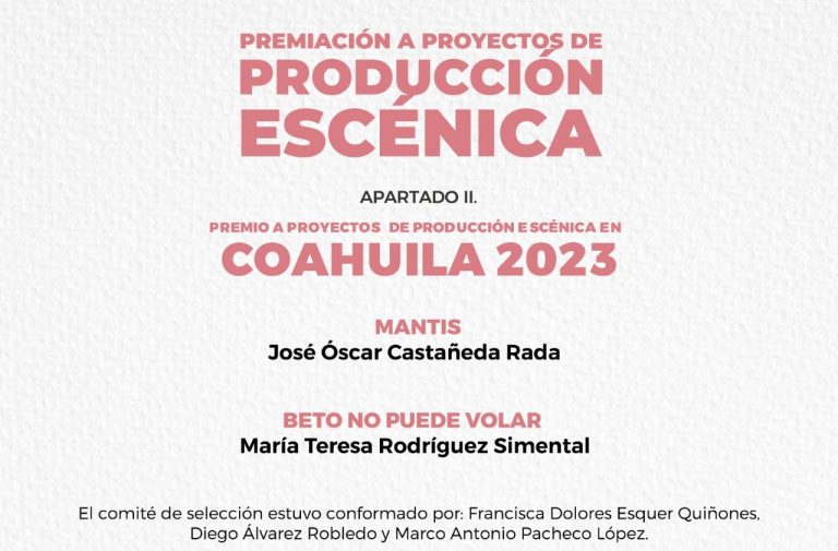 Difunde Cultura Coahuila a ganadores de proyectos de producción escénica 2023