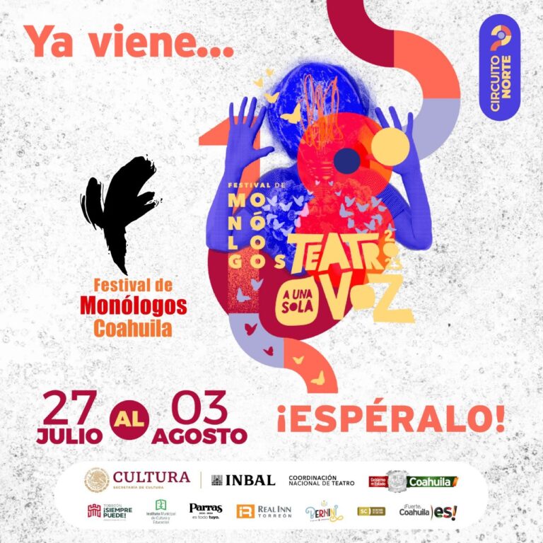 Coahuila presenta el ‘Festival de Monólogos – Teatro a Una Sola Voz’