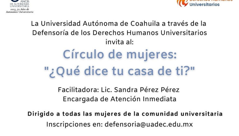 Convoca la Defensoría de los Derechos Humanos Universitarios de la UA de C al “Círculo de Mujeres”