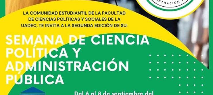 Realizará FCPyS de la UA de C la Semana de Ciencia Política y Administración Pública