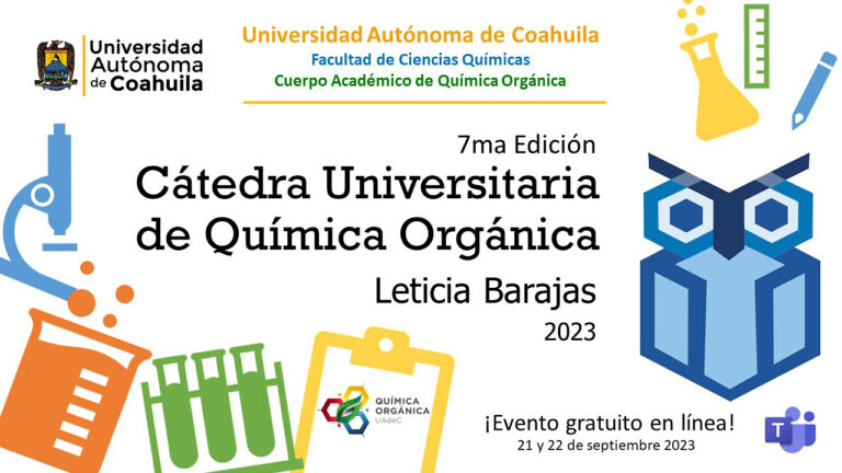 Convoca UA de C a participar en la Cátedra Universitaria de Química Orgánica “Leticia Barajas 2023”