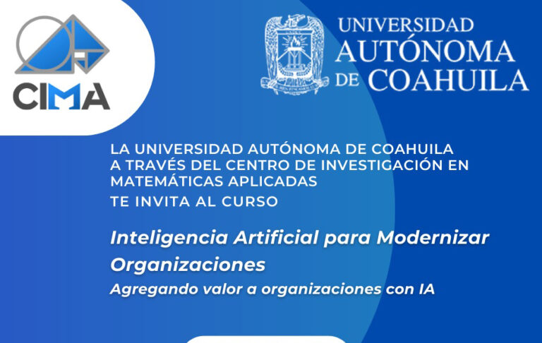 El CIMA de la UA de C impartirá el curso “Inteligencia Artificial para Modernizar Organizaciones”