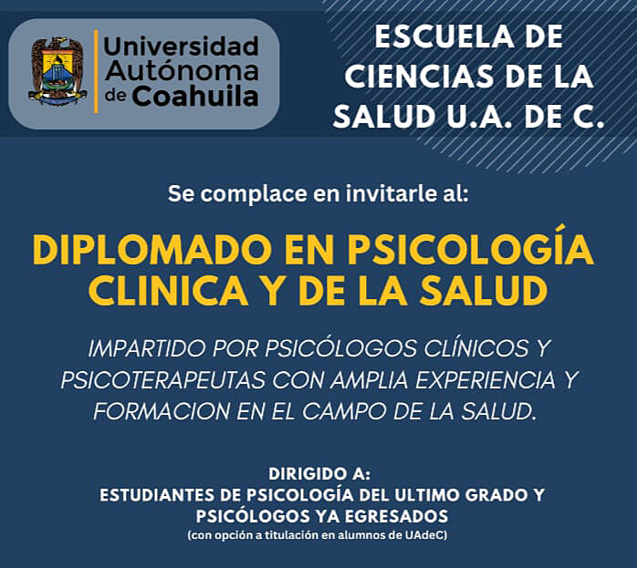 Convoca UAdeC a estudiar el Diplomado en Psicología Clínica y de la Salud