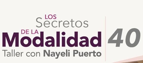 Nayeli Puerto presentará en Monterrey su taller “Los Secretos de la Modalidad 40”