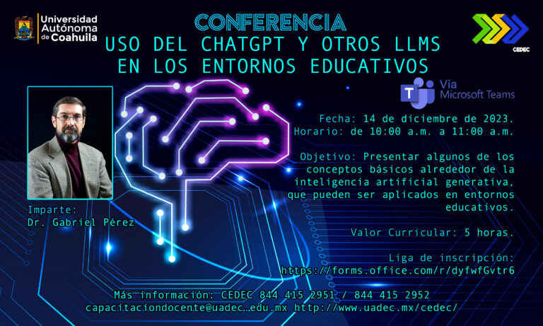 Invita UA de C a la conferencia “Uso del Chat GPT y otros LLMs en los Entornos Educativos”