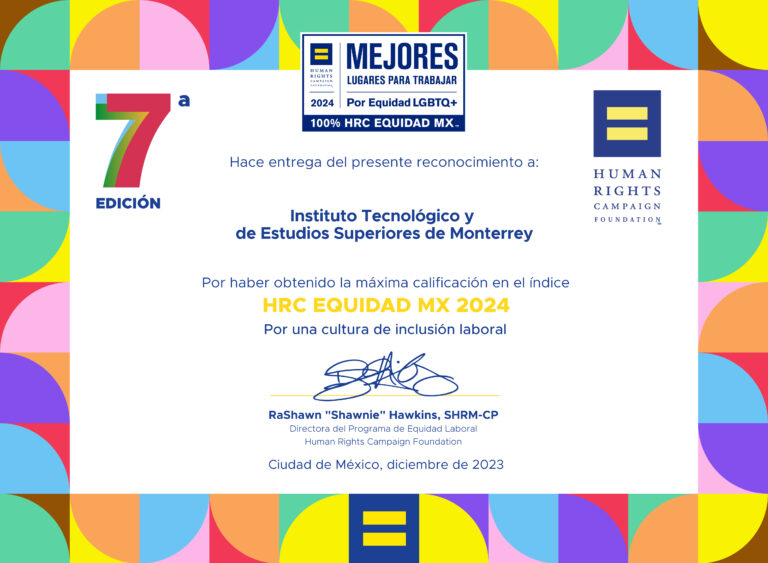 Tec de Monterrey, reconocido por HRC Equidad MX por cuarto año consecutivo