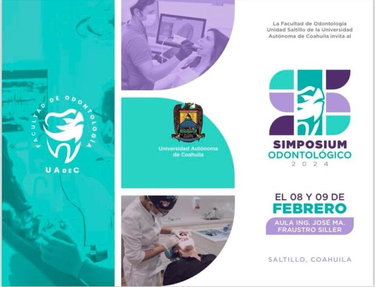 Invita Facultad de Odontología Unidad Saltillo al Simposium Odontológico 2024