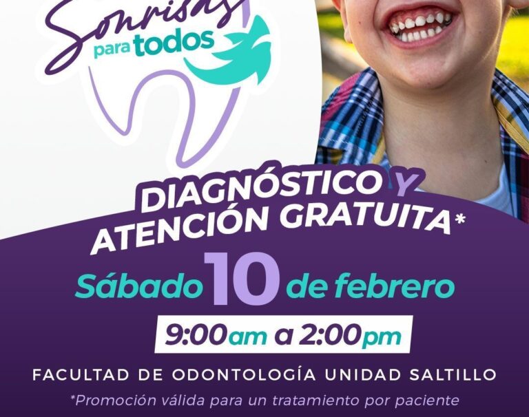 Invita Facultad de Odontología Unidad Saltillo a su jornada gratuita “Creamos Juntos Sonrisas para Todos”