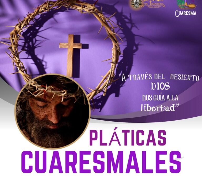 Invitan a participar en las pláticas cuaresmales en la parroquia San Nicolás de Tolentino