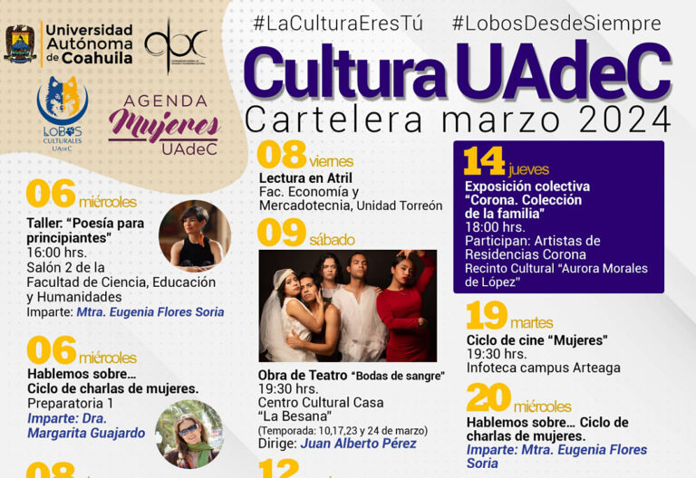 Participa en las actividades de la agenda cultural que la UA de C programadas para marzo