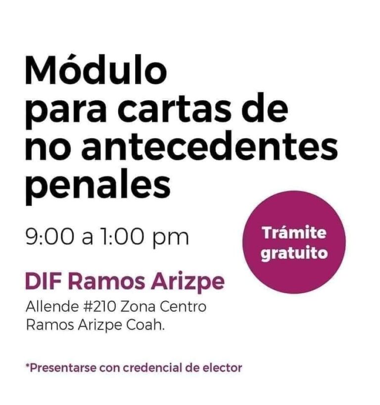 Invitan este miércoles a jornada para tramitar sin costo cartas de no antecedentes penales en Ramos Arizpe 