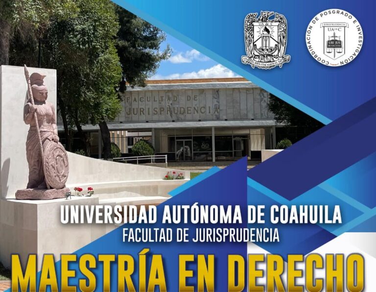 Convoca la Facultad de Jurisprudencia de la UA de C a estudiar la Maestría en Derecho con cinco acentuaciones