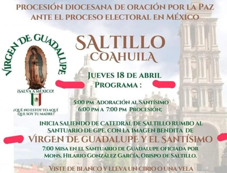 Desde Saltillo, pedirán a la Virgen de Guadalupe por la paz en el proceso electoral de México