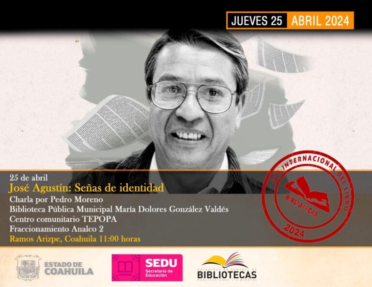 Invitan en Ramos Arizpe a la conferencia “José Agustín: Señas de Identidad” 