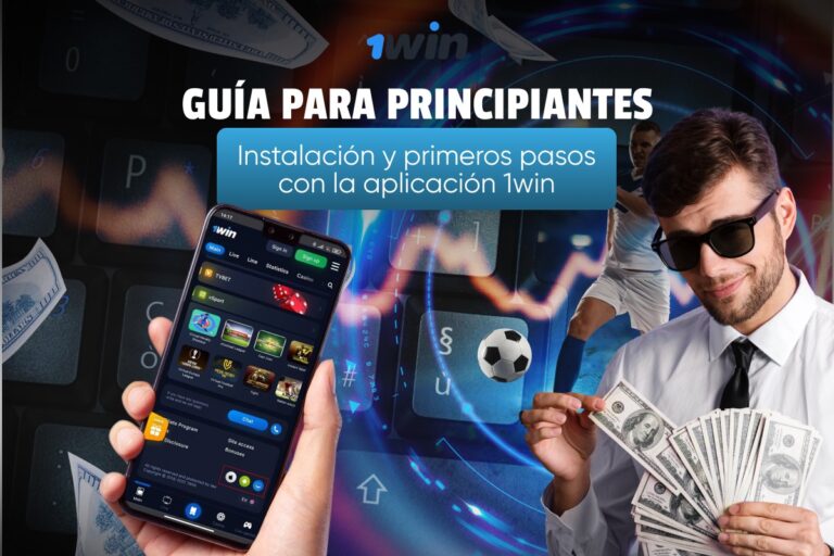 Guía para principiantes: Instalación y primeros pasos con la aplicación 1win