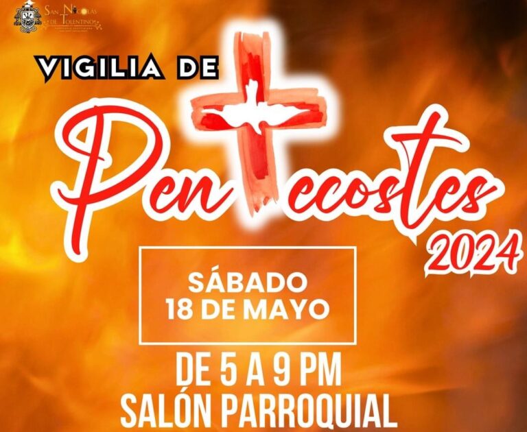 Invita parroquia San Nicolás de Tolentino a su Vigila de Pentecostés