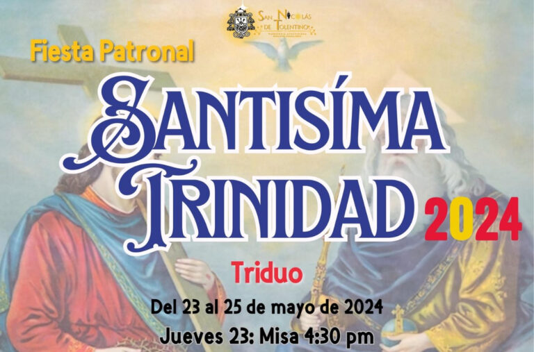 Parroquia San Nicolás de Tolentino invita a la fiesta patronal de la Santísima Trinidad 