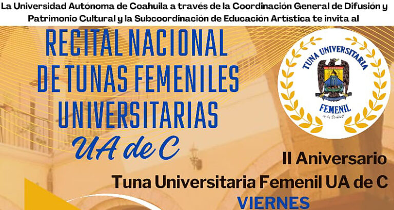 Celebrará con Recital Nacional la UA de C el segundo aniversario de la Tuna Universitaria Femenil