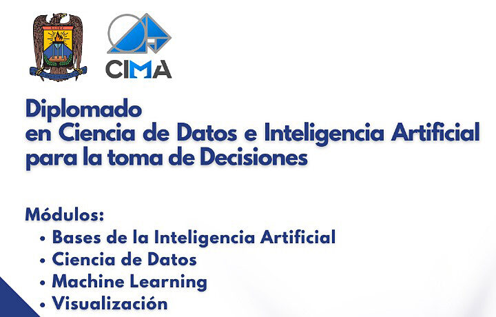 Forma parte del Diplomado en Ciencia de Datos e Inteligencia Artificial para la Toma de Decisiones que ofrece la UA de C