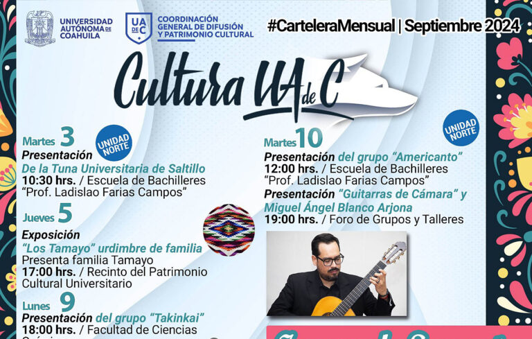 Disfruta de múltiples opciones culturales y artísticas que ofrece la UA de C en septiembre