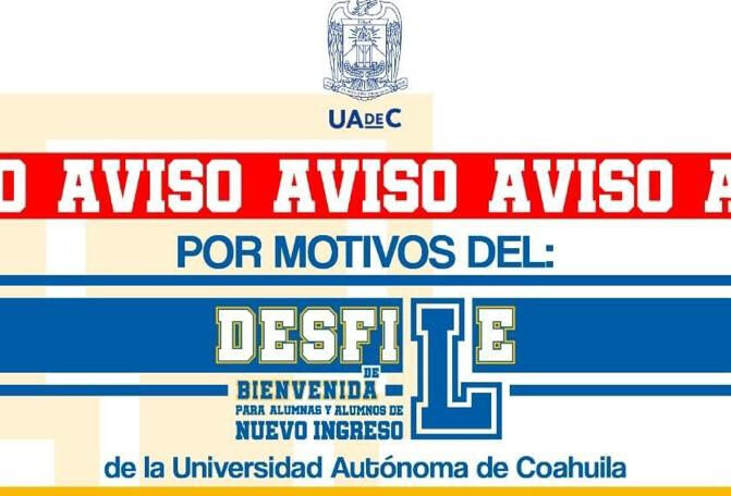 Habrá cierre de vialidades en Saltillo por desfile de la UA de C