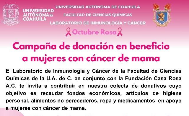 Apoyemos la colecta a beneficio de mujeres con cáncer de mama que convoca la Facultad de Ciencias Químicas de la UA de C y Casa Rosa A.C