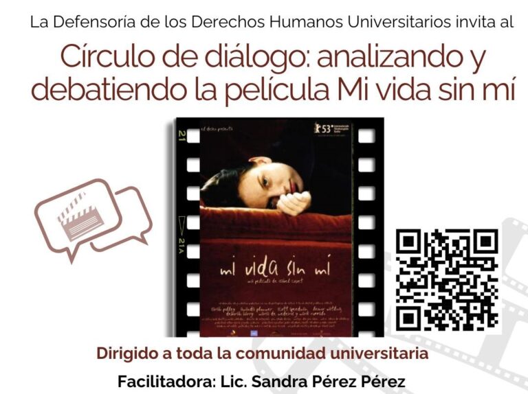 Invita la Defensoría de la UA de C al Círculo de Diálogo: Analizando y debatiendo la película “Mi vida sin mí”