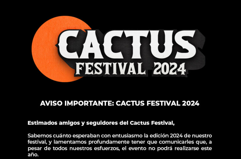 Cancelan definitivamente el Cactus Festival 2024