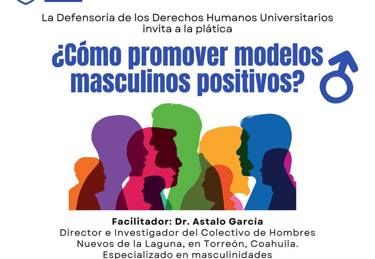 Invita Defensoría de la UA de C a la charla “¿Cómo promover modelos masculinos positivos?”