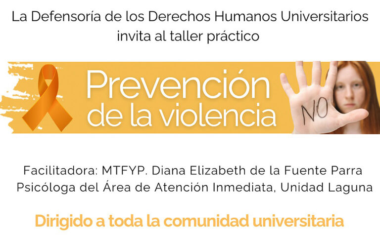 Invita la Defensoría de la UA de C al taller práctico “Prevención de la Violencia”