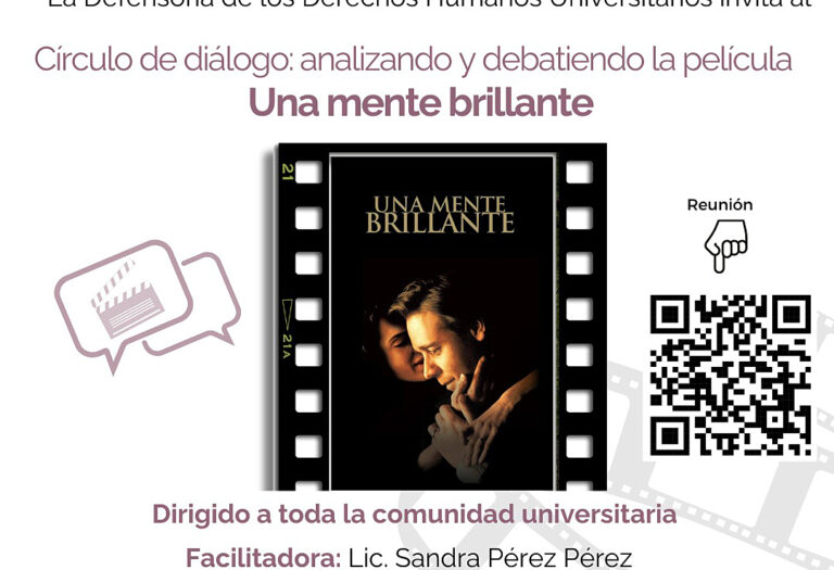 Invita la Defensoría de la UA de C al Círculo de Diálogo: Analizando y debatiendo la película “Una Mente Brillante”