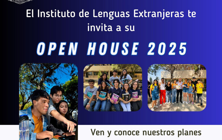 Conoce en el Open House 2025 las opciones académicas del Instituto de Lenguas Extranjeras de la UA de C