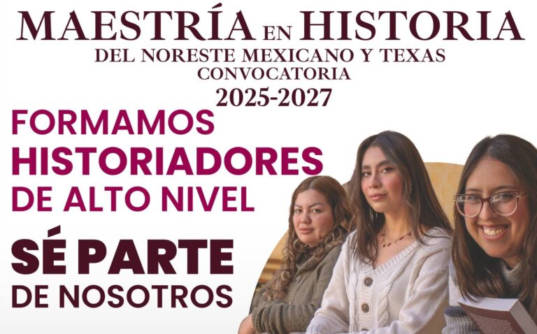 Invita Facultad de Ciencias Sociales de la UA de C a estudiar la Maestría en Historia del Noreste Mexicano y Texas