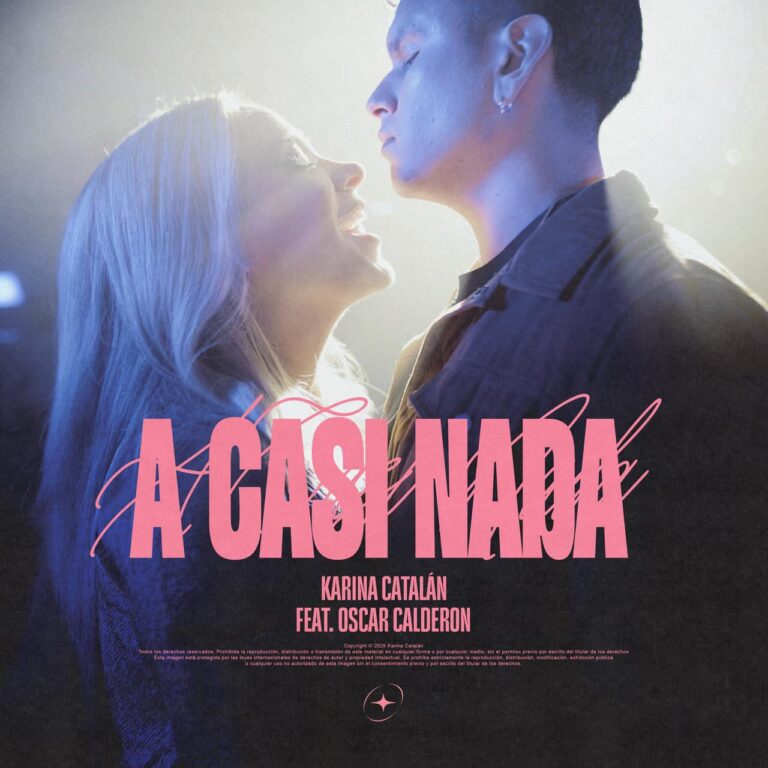 Karina Catalán estrena su nuevo sencillo “A Casi Nada” junto a Oscar Calderón 