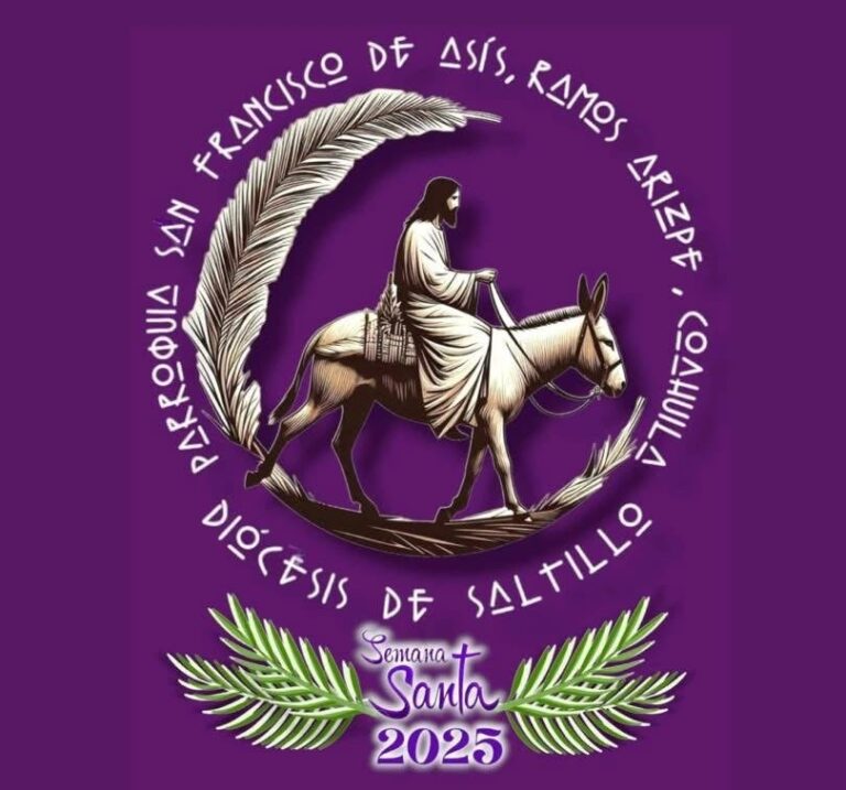 Parroquia San Francisco de Asís en Ramos Arizpe invita a celebrar el Domingo de Ramos 