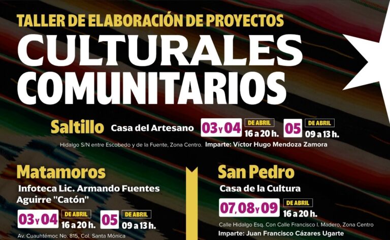 Imparte Cultura Coahuila talleres de Elaboración de Proyectos Culturales Comunitarios