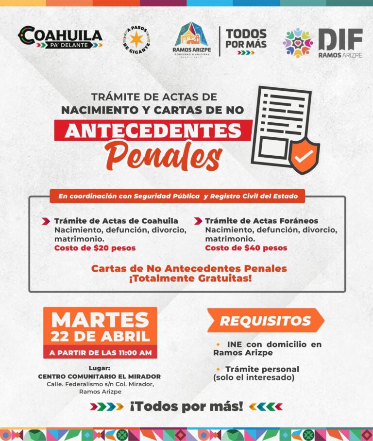 Tramitarán sin costo cartas de no antecedentes penales y actas de nacimiento a bajo costo en Ramos Arizpe