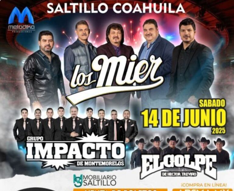 Los Mier, Impacto de Montemorelos y El Golpe llegan juntos a Saltillo